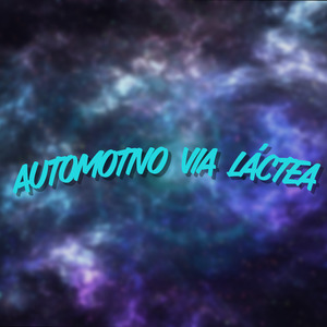 AUTOMOTIVO VIA LACTEA