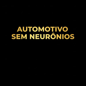 Automotivo Sem Neuronios