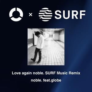 Love again (noble. SURF Music Remix)