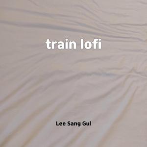 train lofi