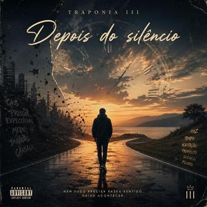 TRAPONIA III - Depois do Silêncio (feat. I-Cone & I-Matura)