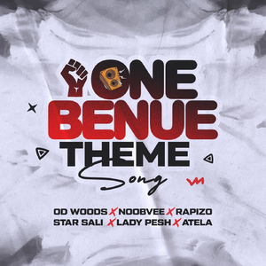 One Benue Theme Song (feat. Atela, Star Sali, Rapizo, Lady Pesh & Noobvee)