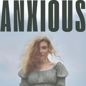 ANXIOUS
