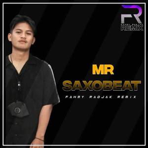 DJ MR SAXOBEAT FULL BASS