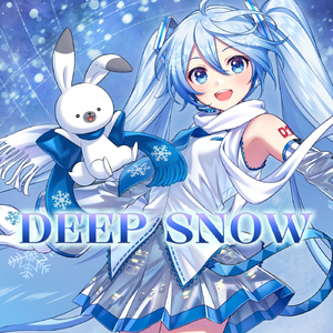 DEEP SNOW (feat. 初音ミク)