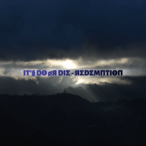 IT'§ DΘ øЯ DIΣ - ЯΣDΣMΠTIΘΠ