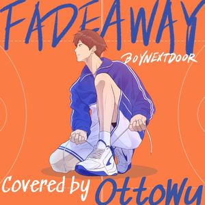 Fadeaway (Cover: BOYNEXTDOOR)