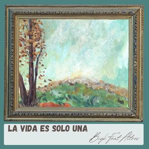 La vida es solo una (feat. Altres)