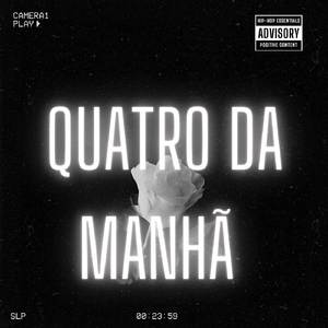 QUATRO DA MANHA