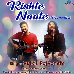Rishte Naate (Recreated Version)