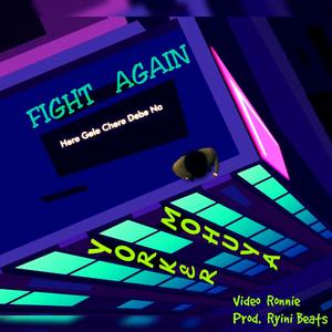 Fight Again (feat. Mohuya Chatterjee)
