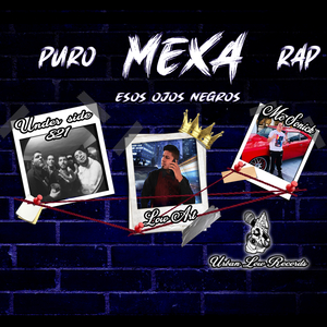 Puro Mexa Rap ''Esos Ojos Negros