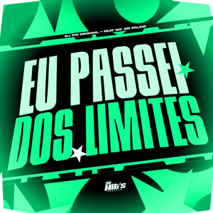 Eu Passei Dos Limites
