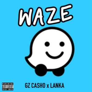 Waze (feat. Lanka)