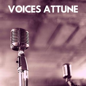 Voices Attune