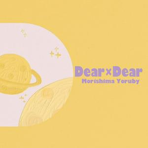 Dear × Dear