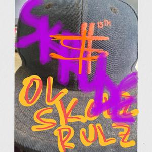 Ol Skolz Rulz (Skrude Variant )
