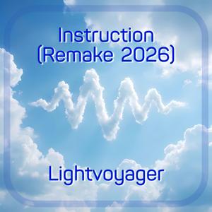 Instruction (Remake 2026)
