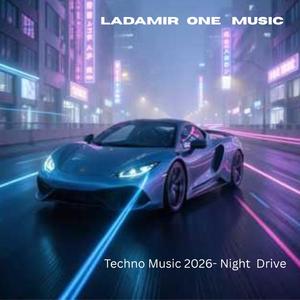 Techno Music 2026 (Night Drive)
