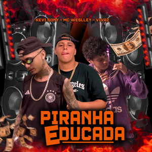 Piranha Educada (Remix)