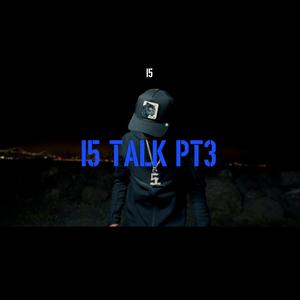 i5 talk Pt. 3 (feat. i5)