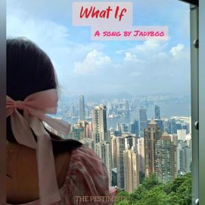 What If