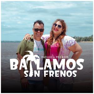 BAILAMOS SIN FRENOS