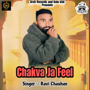 Chakva Ja Feel