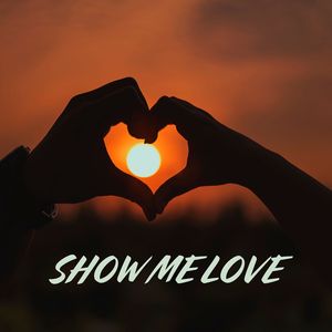 Show Me Love Don't Need No Money