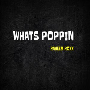 Whats Poppin (Roxx Remix) (Roxx Remix)