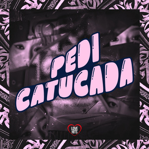 Pedi Catucada