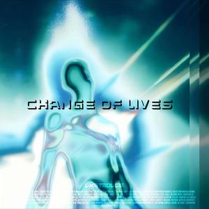 Change of lives