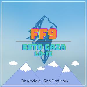 Esto Gaza (From Final Fantasy 9) (Lofi Version)