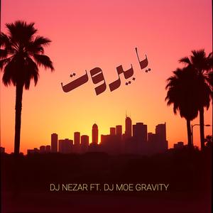 Ya Beirut (feat. DJ Moe Gravity)