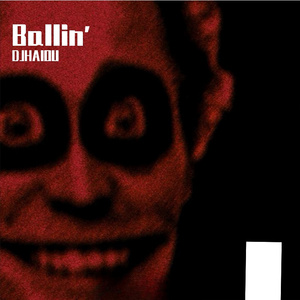 Ballin'(DJHAIOUREMIX)