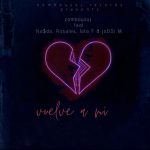 Vuelve a mi (feat. Na$do, Rosales, Jota F & JoDDi M)