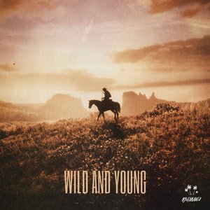 Wild and Young