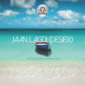 Jaan Lagdi (Desifix) [feat. Master Rakesh & Apache Indian]