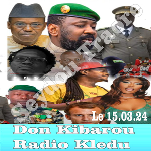Don Kibarou Radio Kledu Le 15.03.24