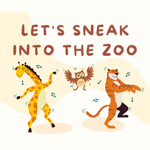 Let's Sneak Into The Zoo