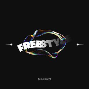 Freestyle (feat. El Blanquito)