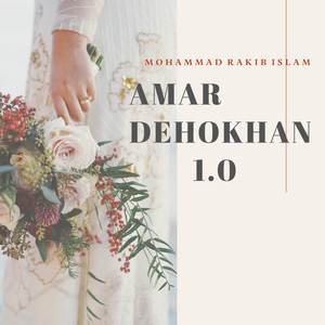 Amar Dehokhan 1.0
