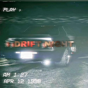 Drift Night