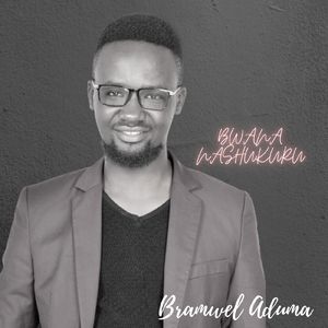 Bwana Nashukuru