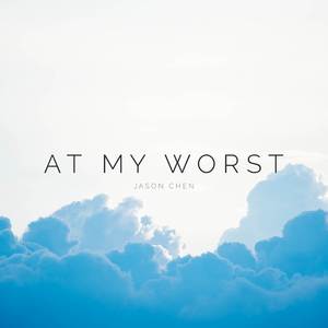 At My Worst