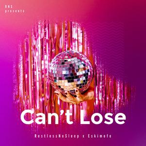 Can't Lose (feat. Eskimofo)