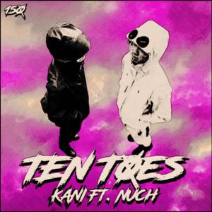 Ten Toes (feat. NUCH)