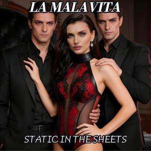 STATIC IN THE SHEETS