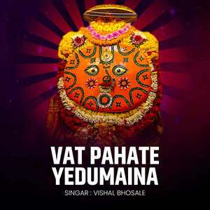 Vat Pahate Yedumaina