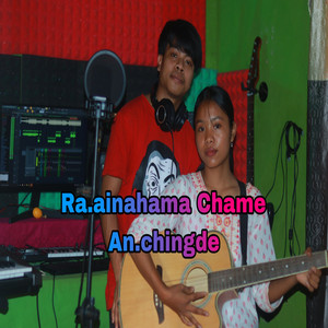 Ra.ainahama Chame an.chingde